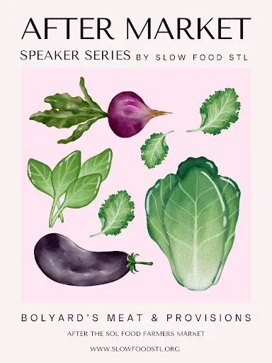 After Market Speaker Series by Slow Food St. Louis
